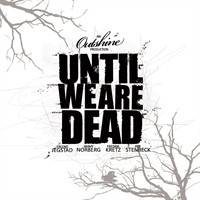 Outshine (SWE) : Until We Are Dead